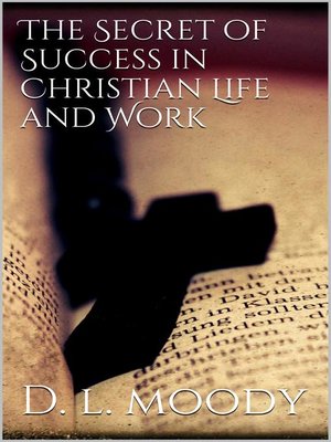 cover image of The Secret of Success in Christian Life and Work